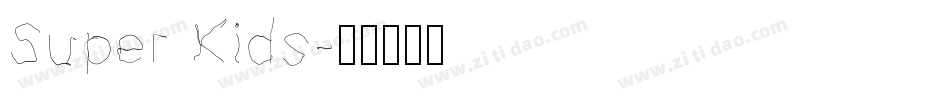 Super Kids字体转换